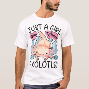 Gewoon een meisje die houdt van Axolotls Axolotl l T-shirt