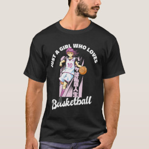 Gewoon een meisje die houdt van basketbal - Anime T-shirt