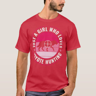 Gewoon een meisje die houdt van coyote jagen grapp t-shirt