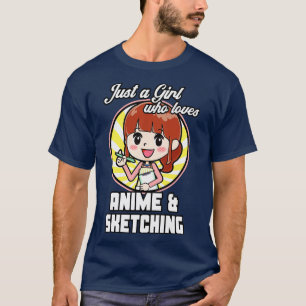 Gewoon een meisje die houdt van en schetsen Manga T-shirt