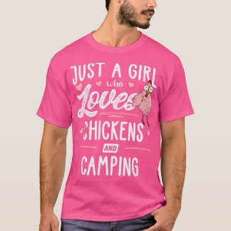 Gewoon een meisje die houdt van kippen en camping t-shirt