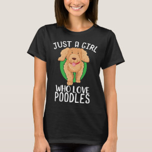 Gewoon een meisje die houdt van poedels vrouwen po t-shirt