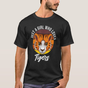 Gewoon een meisje die houdt van tijgers schattige t-shirt