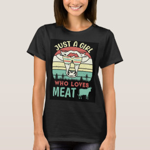 Gewoon een meisje die houdt van vlees carnivoor di t-shirt