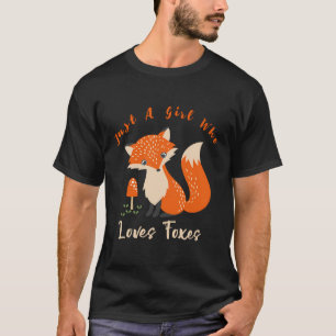 Gewoon een meisje die houdt van vossen grappig Sch T-shirt