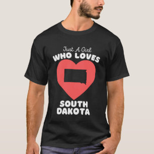 Gewoon een meisje die van South Dakota houdt schat T-shirt