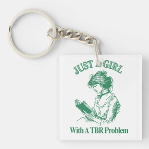 Gewoon een meisje met een TBR-probleem - boekenlie Sleutelhanger
