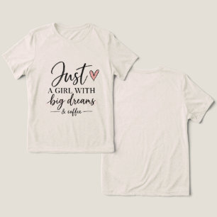 Gewoon een meisje met grote dromen en koffie Dames Tri-Blend Shirt