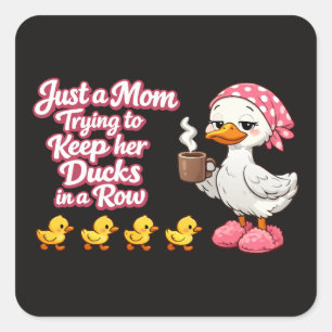 Gewoon een moeder die haar eenden op een rij probe vierkante sticker