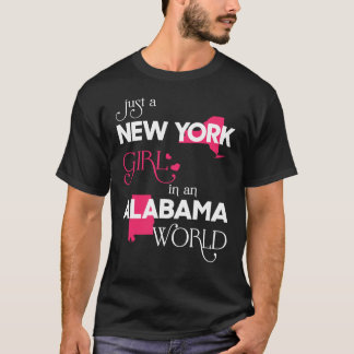 Gewoon een New Yorks meisje in een Alabama wereld T-shirt