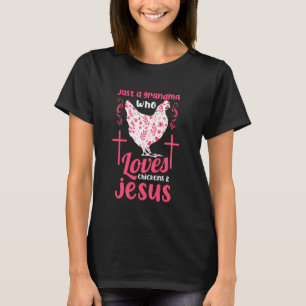 Gewoon een oma die van kippen en Jezus houdt Boerd T-shirt