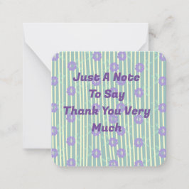 Gewoon een opmerking om je te bedanken notitiekaartje