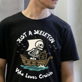 Gewoon een skelet dat houdt van cruiseliefhebber t-shirt