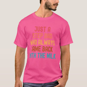 Gewoon een stiefvader die altijd terugkwam met de t-shirt
