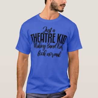 Gewoon een theaterbioscoop van het Kind theater T-shirt