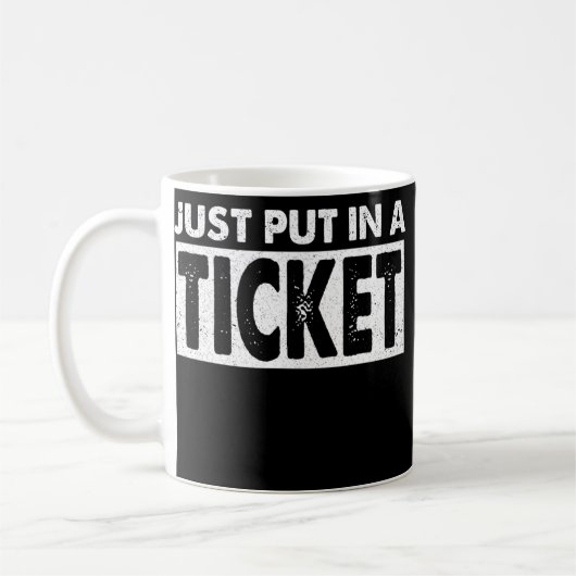 Gewoon een Ticket Funny Tech Support Engineer Koffiemok (Links)