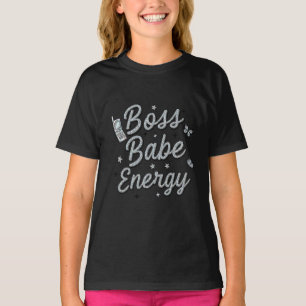 Gewoon een tiener met Boss Babe-energie T-shirt