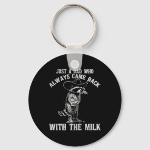 Gewoon een vader die altijd kwam met de melk grapp sleutelhanger