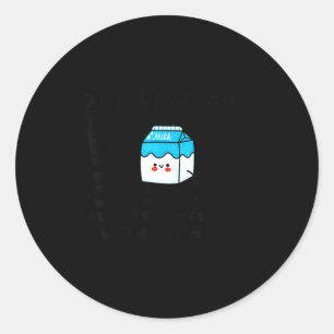 Gewoon een vader die altijd terugkomt met de melkv ronde sticker