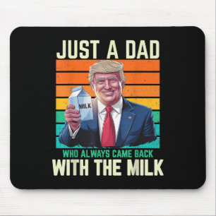 Gewoon een vader die altijd terugkwam met de melk muismat