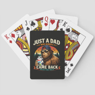Gewoon een vader die altijd terugkwam met de melk pokerkaarten