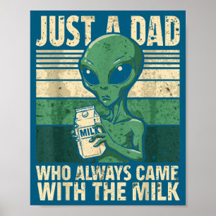 Gewoon een vader die altijd terugkwam met de melk, poster