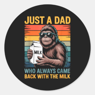 Gewoon een vader die altijd terugkwam met de melk ronde sticker