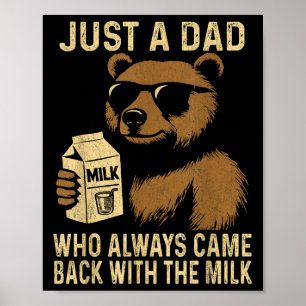 Gewoon een vader die altijd terugkwam met het melk poster