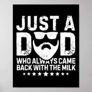 Gewoon een vader die altijd terugkwam met het melk poster