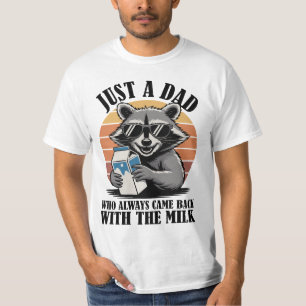 Gewoon een vader die altijd terugkwam met melkwasb t-shirt
