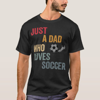 Gewoon een vader die van voetbal houdt Voetbal vad T-shirt