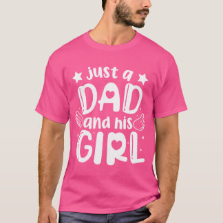 Gewoon een vader en zijn meisje voor vaders dag ge t-shirt