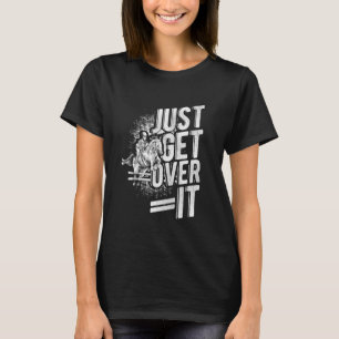 GEWOON ER OVERHEEN Equestrian Paard Springen Paard T-shirt