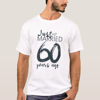 Gewoon getrouwd 60 jaar geleden grappig 60th Weddi T-shirt