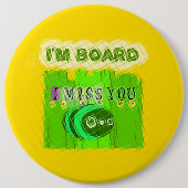 Gewoon grappig dat ik je mis... ronde button 6,0 cm (Voorkant)