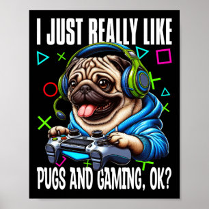 Gewoon heel erg leuk als Pugs en Gaming OK Video G Poster