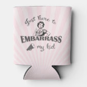 Gewoon hier om mijn Kind in verlegenheid te brenge Blikjeskoeler (Voorkant)