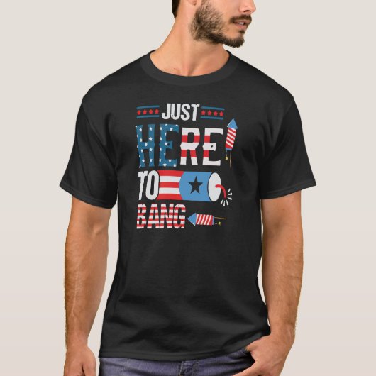 Gewoon hier voor Bang-Independence Day Design T-shirt (Voorkant)