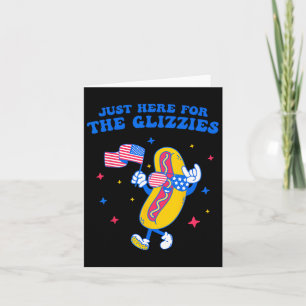 Gewoon hier voor de Glizzies Grappig Fourth of Jul Kaart