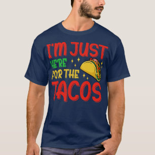 Gewoon hier voor de taco's 4 juli t-shirt