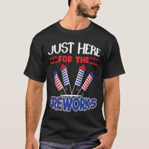 Gewoon hier voor de vuurwerk grap t-shirt voor ste