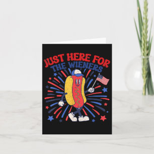 Gewoon hier voor de Wieners 4th of July Funny Hot  Kaart