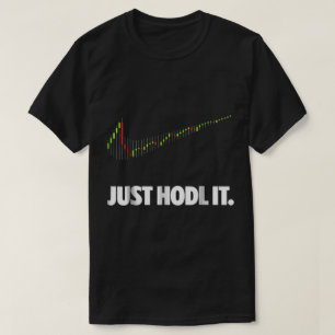 Gewoon HODL Het Crypto Meme T-shirt voor Handelare
