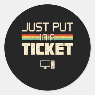 Gewoon in een ticket leuke computer helpdesk IT et Ronde Sticker