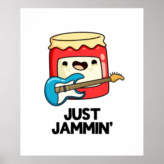 Gewoon Jammin Funny Rocker Jam Pun Poster (Voorkant)
