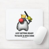 Gewoon klaar zijn voor de Slice & Dice Code (Duke) Muismat (Met muis)