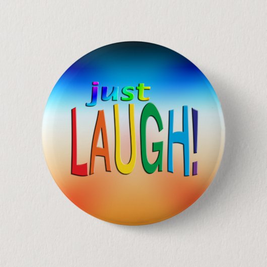 Gewoon Laugh Ronde Button 5,7 Cm (Voorkant)