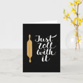 Gewoon meegaan met grappige bak- en gebakliefhebbe kaart (Gele Bloem)