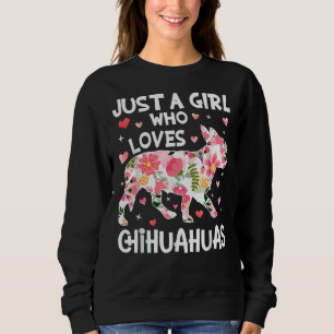 Gewoon meisje houdt van Chihuahuas Cute Flower Trui