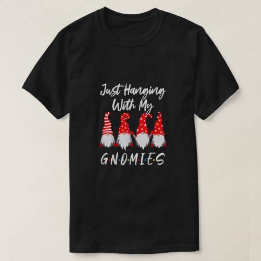 Gewoon met mijn Gnomies-kerstkoepel Pajam T-shirt (Design voorkant)